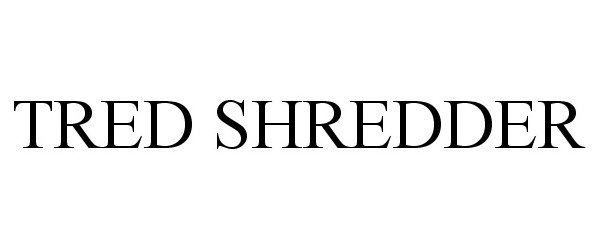  TRED SHREDDER
