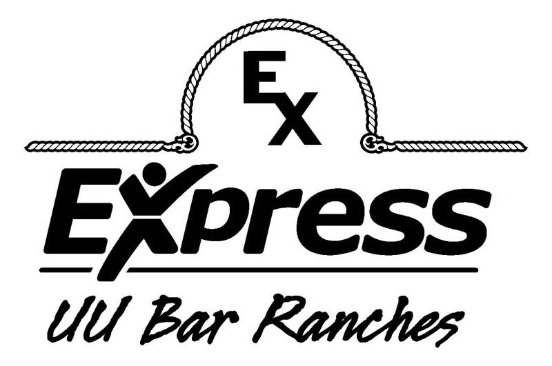 Trademark Logo EX EXPRESS UU BAR RANCHES