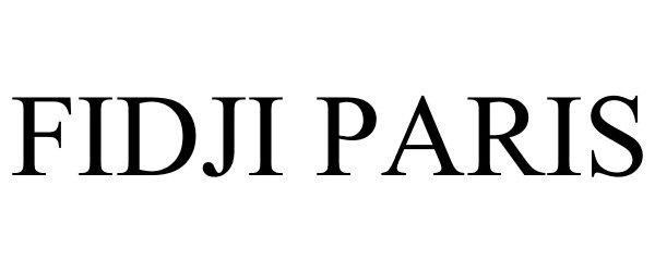 Trademark Logo FIDJI PARIS