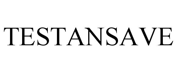 Trademark Logo TESTANSAVE
