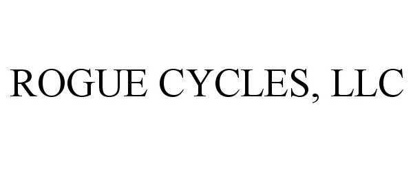  ROGUE CYCLES, LLC