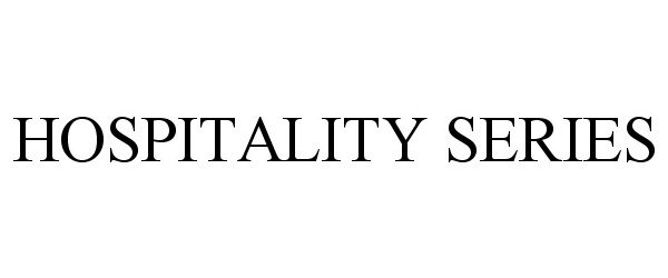 Trademark Logo HOSPITALITY SERIES
