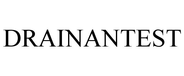 Trademark Logo DRAINANTEST