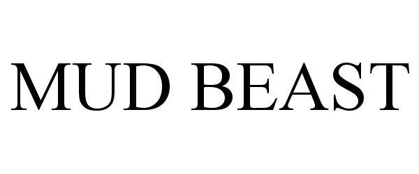 Trademark Logo MUD BEAST