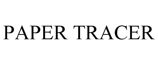 Trademark Logo PAPER TRACER