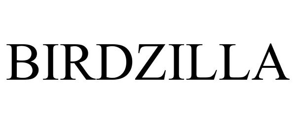 Trademark Logo BIRDZILLA