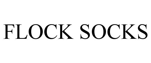 Trademark Logo FLOCK SOCKS