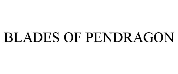  BLADES OF PENDRAGON