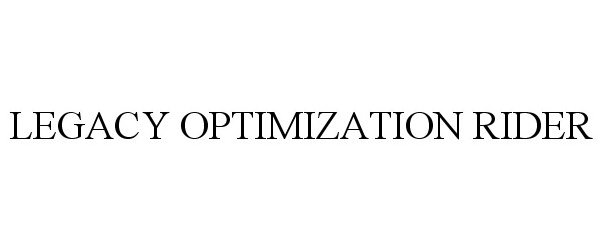  LEGACY OPTIMIZATION RIDER