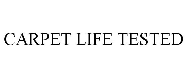 Trademark Logo CARPET LIFE TESTED