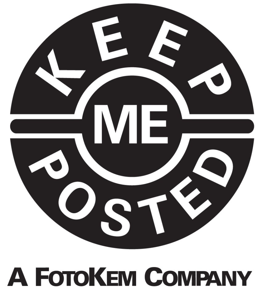  KEEP ME POSTED A FOTOKEM COMPANY