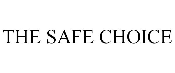 Trademark Logo THE SAFE CHOICE