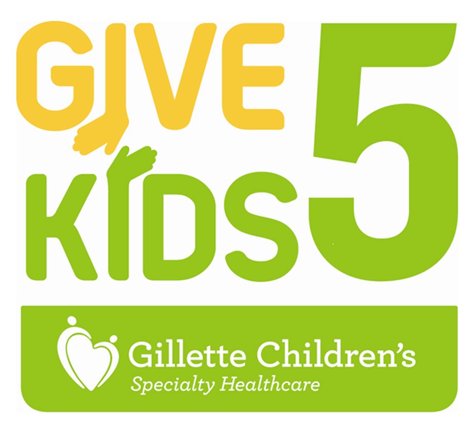 GIVE KIDS 5 GILLETTE CHILDREN'S SPECIALTY HEALTHCARE