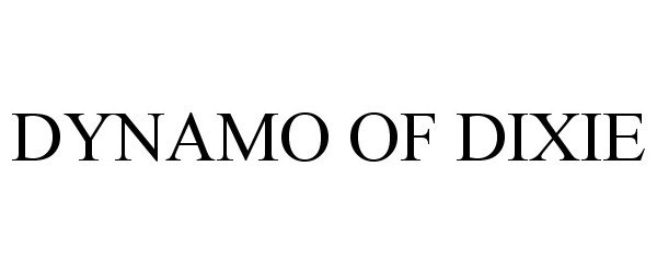 Trademark Logo DYNAMO OF DIXIE
