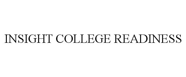  INSIGHT COLLEGE READINESS