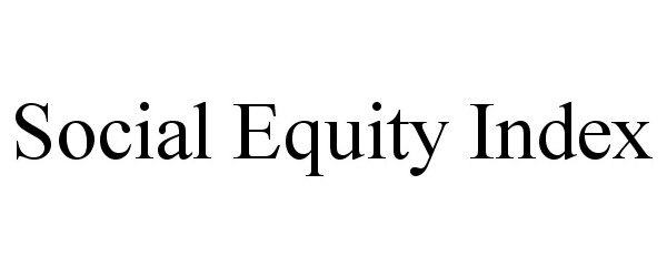 Trademark Logo SOCIAL EQUITY INDEX