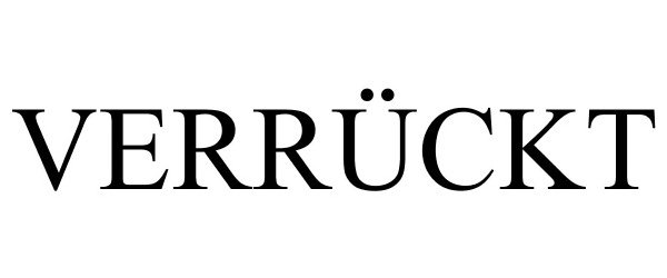 Trademark Logo VERRÃCKT