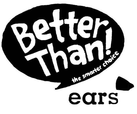 Trademark Logo BETTER THAN! THE SMARTER CHOICE EARS