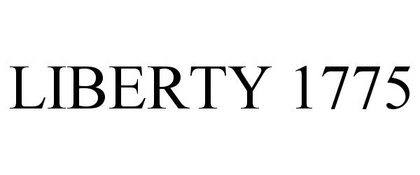 Trademark Logo LIBERTY 1775