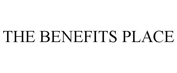  THE BENEFITS PLACE
