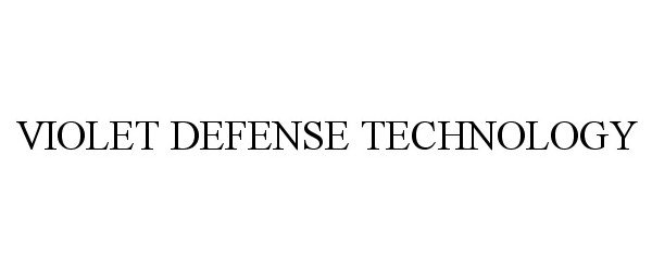  VIOLET DEFENSE TECHNOLOGY