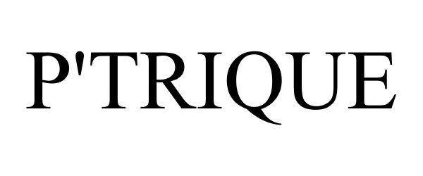 Trademark Logo P'TRIQUE