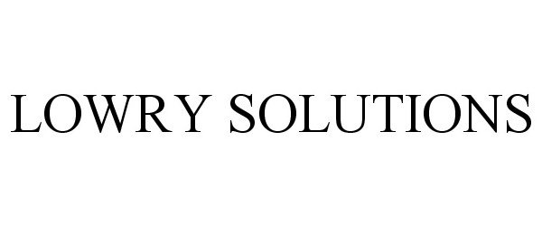  LOWRY SOLUTIONS