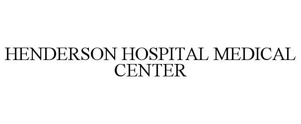  HENDERSON HOSPITAL MEDICAL CENTER