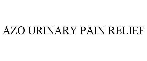Trademark Logo AZO URINARY PAIN RELIEF