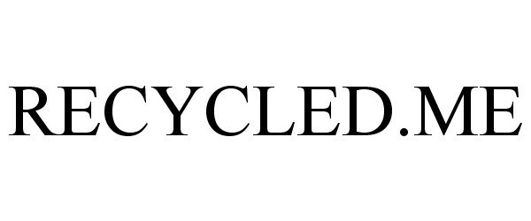 Trademark Logo RECYCLED.ME