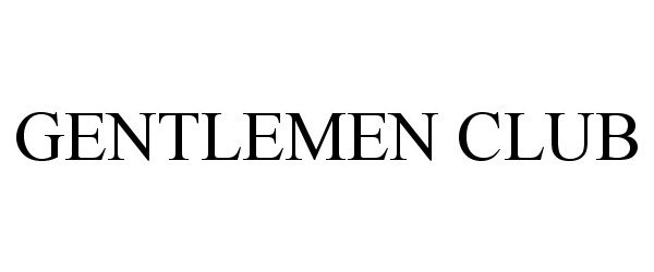 Trademark Logo GENTLEMEN CLUB
