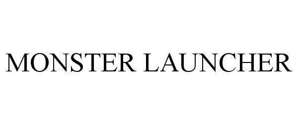 Trademark Logo MONSTER LAUNCHER