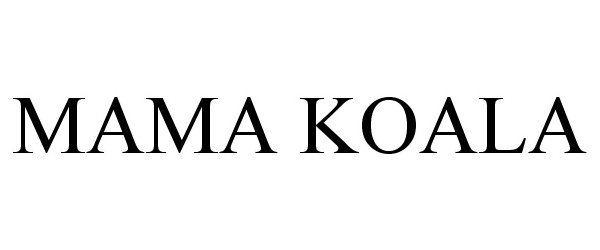 Trademark Logo MAMA KOALA