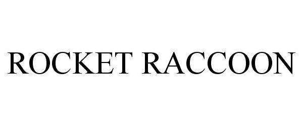 Trademark Logo ROCKET RACCOON