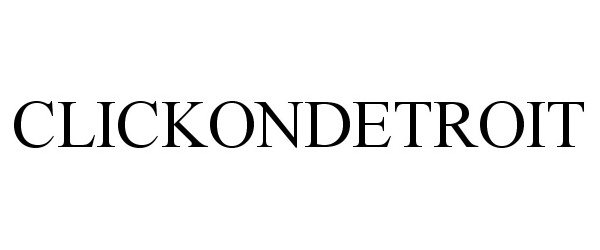 Trademark Logo CLICKONDETROIT