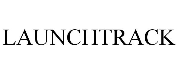 Trademark Logo LAUNCHTRACK