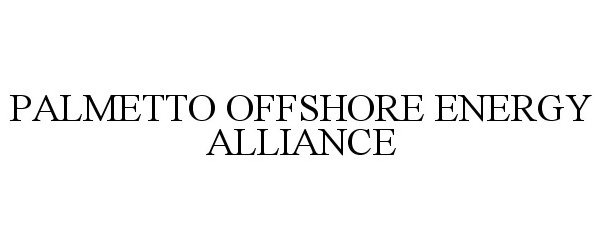  PALMETTO OFFSHORE ENERGY ALLIANCE