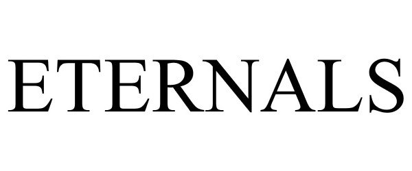 Trademark Logo ETERNALS