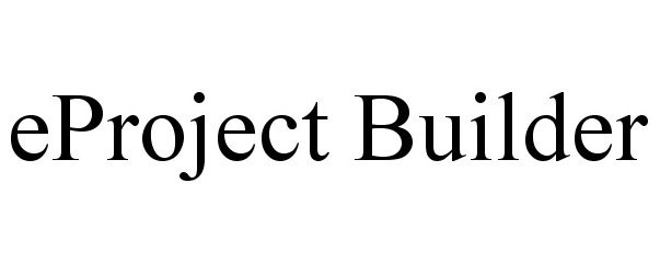  EPROJECT BUILDER