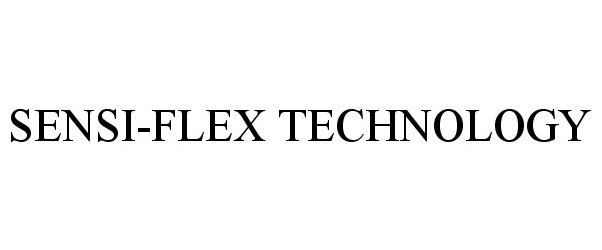 Trademark Logo SENSI-FLEX TECHNOLOGY