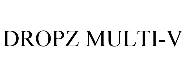 Trademark Logo DROPZ MULTI-V