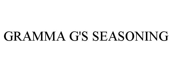 Trademark Logo GRAMMA G'S SEASONING