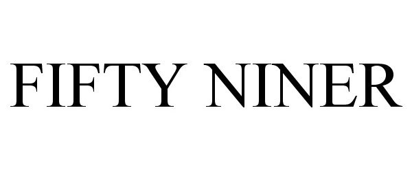 Trademark Logo FIFTY NINER
