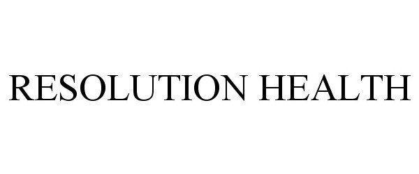  RESOLUTION HEALTH