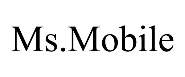 Trademark Logo MS.MOBILE