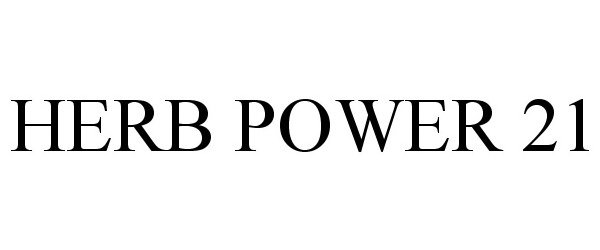 Trademark Logo HERB POWER 21
