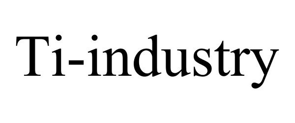Trademark Logo TI-INDUSTRY
