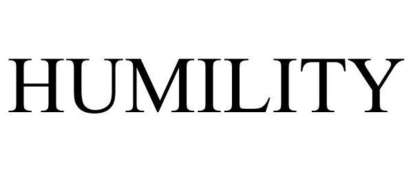 Trademark Logo HUMILITY