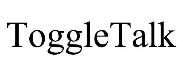  TOGGLETALK