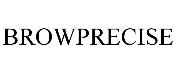 Trademark Logo BROWPRECISE